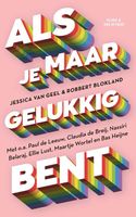 Als je maar gelukkig bent - Jessica van Geel, Robbert Blokland - ebook - thumbnail