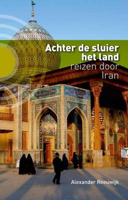 Achter de sluier het land - Alexander Reeuwijk - ebook