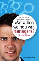 Wat willen we nou van managers? - Wouter Fioole - ebook - thumbnail