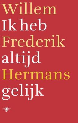 Ik heb altijd gelijk - Willem Frederik Hermans - eBook (9789023478980)