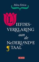 Liefdesverklaring aan de Nederlandse taal - Mira Feticu - ebook - thumbnail