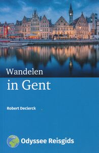 Wandelgids Wandelen in Gent | Odyssee Reisgidsen