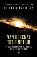 Van oerknal tot eindtijd - Gerard Aalders - ebook - thumbnail