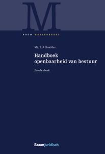 Handboek openbaarheid van bestuur - E.J. Daalder - ebook