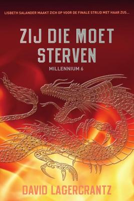 Zij die moet sterven - Millennium 6 - David Lagercrantz - eBook (9789044975598)