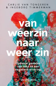 Van weerzin naar weer zin - Carlie van Tongeren, Ingeborg Timmerman - ebook