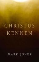 Christus kennen - Mark Jones - Paperback (9789087188191)
