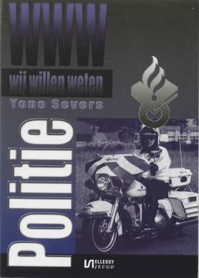 Wij willen weten 6 - Politie - Yono Severs - Hardcover (9789076968438) Wij willen weten 6 - Politie - Yono Severs - Hardcover (9789076968438)