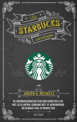 De Starbucks strategie - Joseph A. Michelli - eBook (9789000336821)