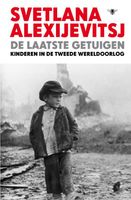 De laatste getuigen - Svetlana Alexijevitsj - ebook