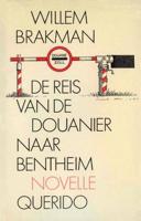 De reis van de douanier naar Bentheim - Willem Brakman - eBook (9789021444031)