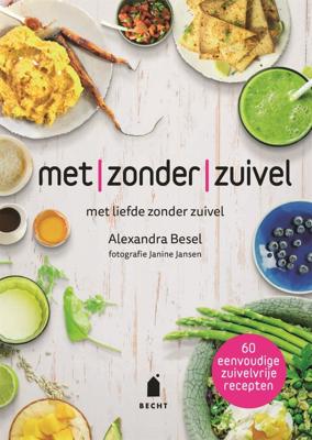 Met zonder zuivel - Alexandra Besel - ebook
