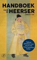 Handboek voor de heerser: China's grootste keizer over succesvol leiderschap