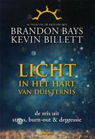 Licht in het hart van duisternis - Brandon Bays, Kevin Billett - Paperback (9789492412317)