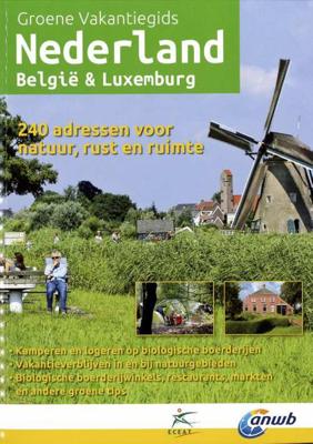 Groene Vakantiegids Nederland, Belgie & Luxemburg - Hanneke Meesters - Paperback (9789075050790)