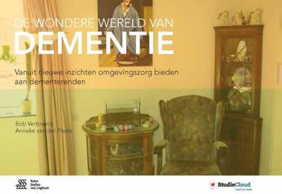 De wondere wereld van dementie - Anneke van der Plaats, Bob Verbraeck - Paperback (9789036815550)