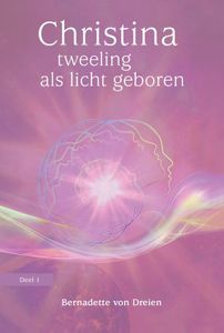 Tweeling als licht geboren - Bernadette von Dreien - ebook