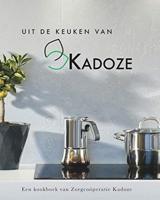 Uit de Keuken van kadoze - Zorgcooeperatie Kadoze - Paperback (9781034163985)