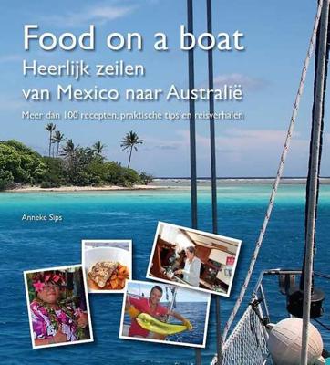 Food on a boat - Anneke Sips - Paperback (9789082941104) Food on a boat - Anneke Sips - Paperback (9789082941104)