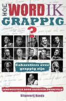 Hoe word ik grappig? - Silvester Zwaneveld - Hardcover (9789490983239)