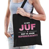 Ik ben juf wat is jouw superkracht tasje zwart voor dames - juf cadeau tas