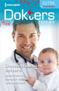 Onweerstaanbare dokters - Alison Roberts, Meredith Webber, Lynne Marshall - ebook