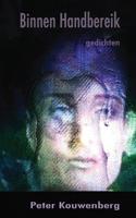 Binnen Handbereik - Peter Kouwenberg - Paperback (9789402197518)