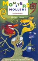 Monsters mollen! - Mirjam Mous - eBook (9789000328413)