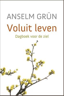 Voluit leven - Anselm Grün - eBook (9789043525350)