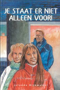 Je staat er niet alleen voor! - Jolanda Dijkmeijer - ebook