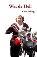 Wat de Hel! - Caro Sicking - Paperback (9789490665128)