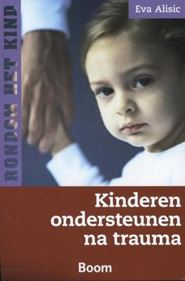 Kinderen ondersteunen na trauma - Eva Alisic - eBook (9789461271495)