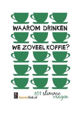Waarom drinken we zoveel koffie? - - ebook