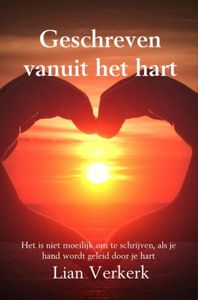 Geschreven vanuit het hart - Lian Verkerk - ebook