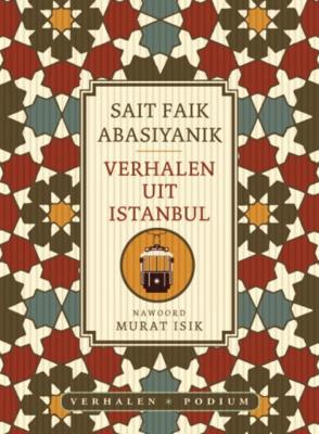 Sait Faik Abasiyanik Verhalen uit Istanbul Sait Faik Abasiyanik Verhalen uit Istanbul