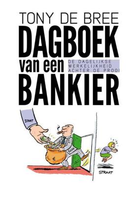 Dagboek van een bankier - Tony de Bree - Paperback (9789023252122)