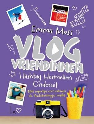 Hashtag Hermelien Onderuit - Emma Moss - Hardcover (9789024573264)