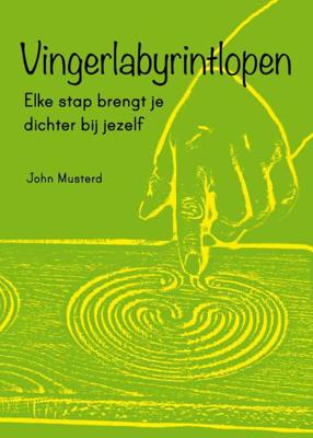 Vingerlabyrintlopen - John Musterd - Paperback (9789491557224) Vingerlabyrintlopen - John Musterd - Paperback (9789491557224)