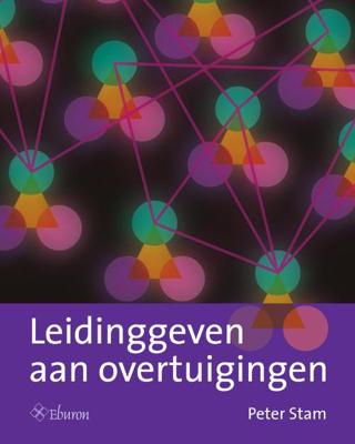Leidinggeven aan overtuigingen - Peter Stam - ebook