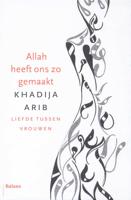 Allah heeft ons zo gemaakt - Khadija Arib - Hardcover (9789460033339)