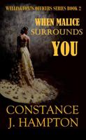 When Malice surrounds You - Constance J. Hampton - eBook (9789492980519)