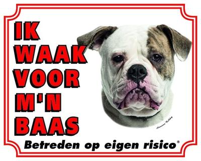 American Bulldog Waakbord - Ik waak voor mijn baas