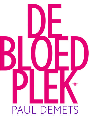 De bloedplek - Paul Demets - eBook (9789023482369)