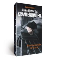 Van Miljonair tot krantenjongen paperback