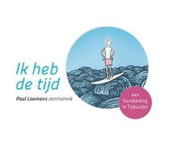 Ik heb de tijd - Paul Loomans - ebook