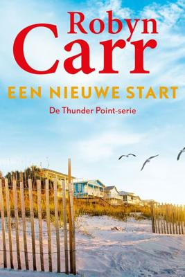 Een nieuwe start - Robyn Carr - eBook (9789402502404) Een nieuwe start - Robyn Carr - eBook (9789402502404)