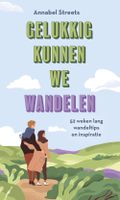 Gelukkig kunnen we wandelen - Annabel Streets - ebook