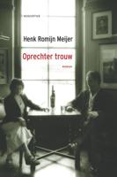 Oprechter trouw - Henk Romijn Meijer - ebook