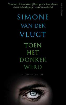 Toen het donker werd - Simone van der Vlugt - Hardcover (9789026335563)