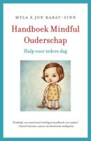 Handboek Mindful Ouderschap - Jon Kabat-Zinn, Myla Kabat-Zinn - Hardcover (9789021559049)